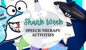 Shark Week Speech Therapy Activities